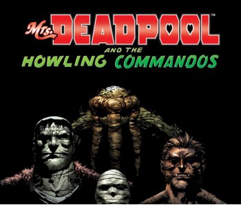 Mrs. Deadpool And The Howling Commandos Magazine Subscription